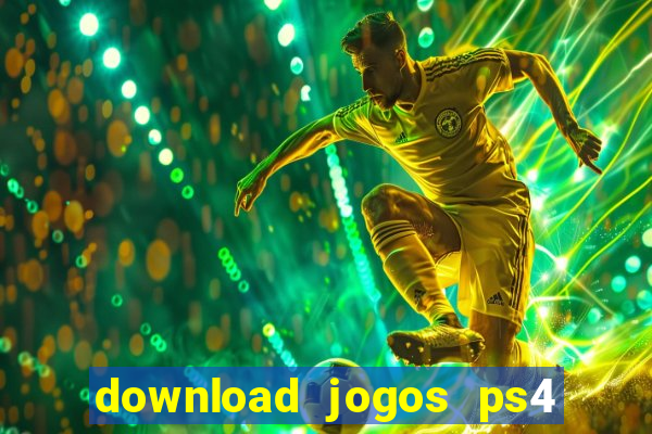 download jogos ps4 pkg pt br